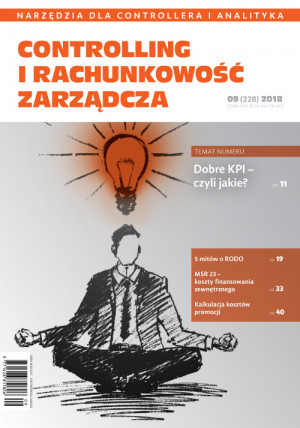 Controlling i Rachunkowość Zarządcza nr 9/2018 - Dobre KPI - czyli jakie?