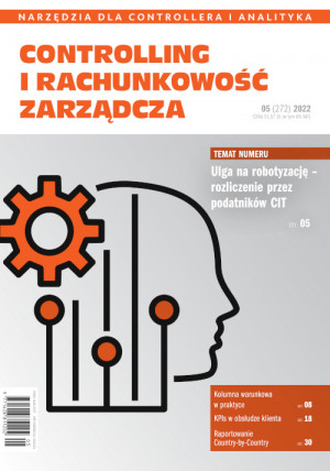 Controlling i Rachunkowość Zarządcza nr 5/2022 - Ulga na robotyzację – rozliczenie przez podatników CIT