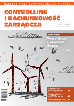 Controlling i Rachunkowość Zarządcza nr 6/2022 - Wojna w Ukrainie a sprawozdanie finansowe