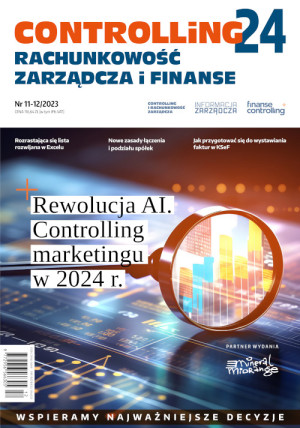 Controlling i Rachunkowość Zarządcza nr 11-12/2023 - Rewolucja AI. Controlling marketingu w 2024 r.
