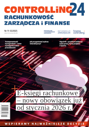 Controlling i Rachunkowość Zarządcza nr 11-12/2025 - E-księgi rachunkowe – nowy obowiązek już od stycznia 2026 r.