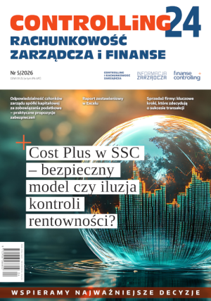 Controlling i Rachunkowość Zarządcza nr 05/2026 - Cost Plus w SSC – bezpieczny model czy iluzja kontroli rentowności?